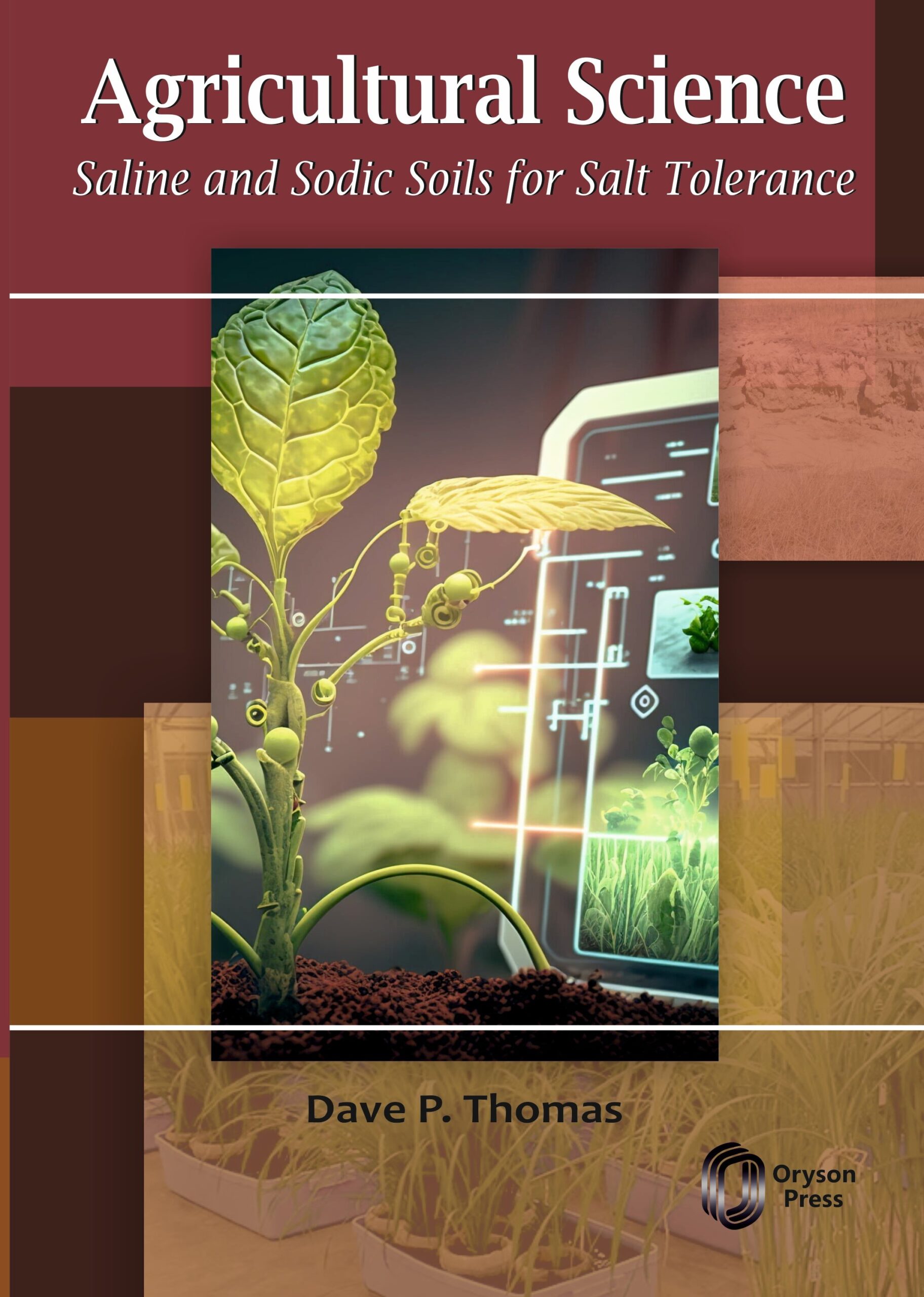 Agricultural Science : Saline and Sodic Soils for Salt Tolerance